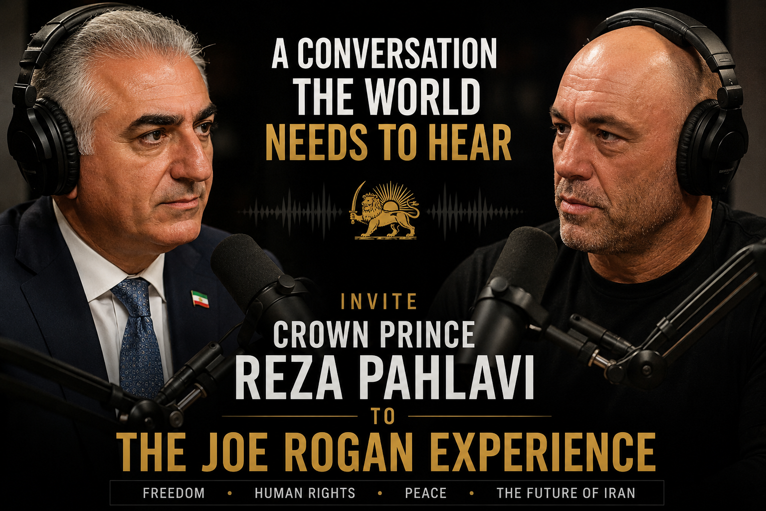 Global Call to Host Crown Prince Reza Pahlavi on Joe Rogan Experience